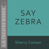 Say Zebra - Sherry Coman