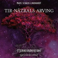 Tir-Nâzrals arving - Mads Schack-Lindhardt