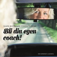 Bli din egen coach! - Eva Sandsjö Liljedahl