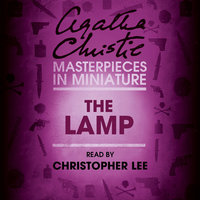 The Lamp: An Agatha Christie Short Story - Agatha Christie