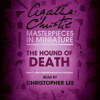 The Hound of Death: An Agatha Christie Short Story - Agatha Christie