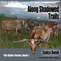 Along Shadowed Trails - Eunice Boeve