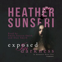 Exposed in Darkness - Heather Sunseri