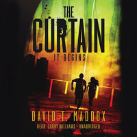 The Curtain: It Begins (The Curtain Series Book 1) - David T. Maddox
