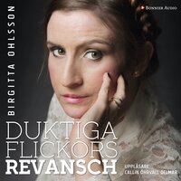 Duktiga flickors revansch - Birgitta Ohlsson