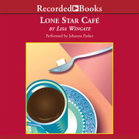 Lone Star Cafe - Lisa Wingate