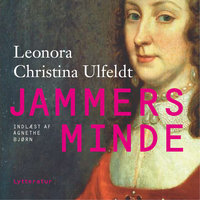 Jammers minde - Leonora Christina Ulfeldt