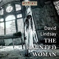 The Haunted Woman - David Lindsay