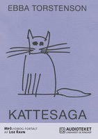 Kattesaga. Fortælling om en person - Ebba Torstenson