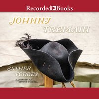 Johnny Tremain - Esther Hoskins Forbes