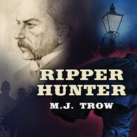 Ripper Hunter - M.J. Trow