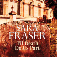 Til Death Do Us Part - Sara Fraser