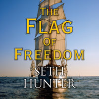 The Flag of Freedom - Seth Hunter