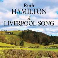 A Liverpool Song - Ruth Hamilton