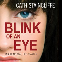 Blink of an Eye - Cath Staincliffe