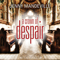 A Crown of Despair - Jenny Mandeville