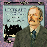 Lestrade and the Gift of the Prince - M.J. Trow