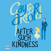 After Such Kindness - Gaynor Arnold