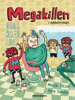 Megakillen i dubbeltrubbel - Martin Olczak