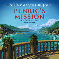 Penric’s Mission: A Fantasy Novella in the World of the Five Gods - Lois McMaster Bujold
