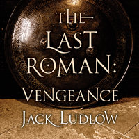 The Last Roman - Vengeance - Jack Ludlow