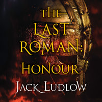 The Last Roman - Honour - Jack Ludlow
