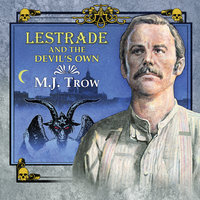 Lestrade and the Devil's Own - M.J. Trow