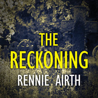 The Reckoning - Rennie Airth