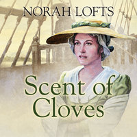 Scent of Cloves - Norah Lofts
