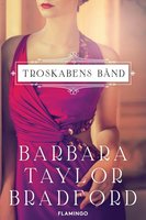 Troskabens bånd - Barbara Taylor Bradford