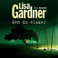 Den du elsker - Lisa Gardner