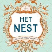 Het nest - Cynthia D'Aprix Sweeney