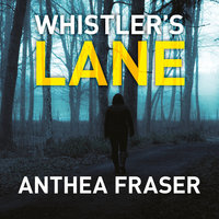 Whistler's Lane - Anthea Fraser