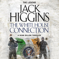 The White House Connection - Jack Higgins
