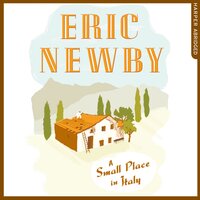 A Small Place in Italy - Eric Newby
