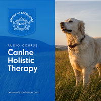 Canine Holistic Therapy - Various authors