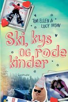 Ski, kys og røde kinder - Lucy Ivison, Tom Ellen