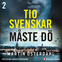 Tio svenskar måste dö - Martin Österdahl