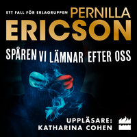 Spåren vi lämnar efter oss - Pernilla Ericson
