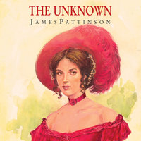 The Unknown - James Pattinson