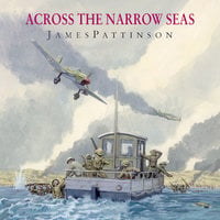 Across the Narrow Seas - James Pattinson