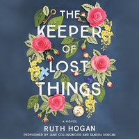 The Keeper of Lost Things: A Novel - Ruth Hogan