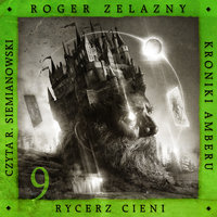 Rycerz Cieni - Roger Zelazny
