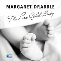 The Pure Gold Baby - Margaret Drabble