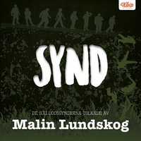 SYND - De sju dödssynderna tolkade av Malin Lundskog - Malin Lundskog