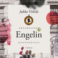 Akvarelleja Engelin kaupungista - Jukka Viikilä