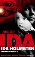 Jag är Ida : en ung kvinnas våldsamma liv - Theodor Lundgren, Ida Holmsten