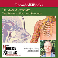 Human Anatomy: The Beauty of Form and Function - John K. Young