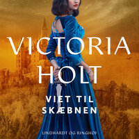 Viet til skæbnen - Victoria Holt