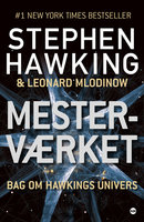 Mesterværket: Bag om Hawkings univers - Leonard Mlodinow, Stephen Hawking